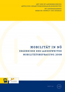 NÖ Landesverkehrskonzept, Heft 26; Mobilität in NÖ - Ergebnisse der landesweiten Mobilitätsbefragung 2008 - Broschüre