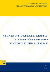 NÖ Landesverkehrskonzept, Heft 25; Verkehrssicherheitsarbeit in Niederösterreich - Rückblick und Ausblick - Broschüre
