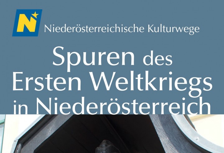 KW 61 - Spuren des 1. Weltkriegs in NÖ